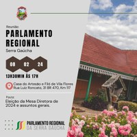 REUNIÃO PARLAMENTO REGIONAL DA SERRA GAÚCHA